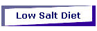 Low Salt Diet