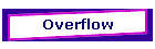 Overflow