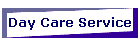 Day Care Service