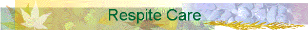 Respite Care