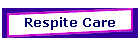 Respite Care