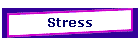Stress